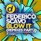 Blow It (Nexboy & DBL Remix) - Federico Scavo lyrics