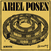 Headway (Acoustic) - EP - Ariel Posen