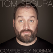Completely Normal - Tom Segura Cover Art