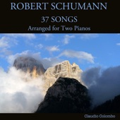 Robert Schumann: 37 Songs (Arr. for Two Pianos) artwork