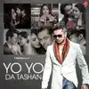 Yo Yo Da Tashan album lyrics, reviews, download