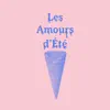 Les Amours d'Été - Single album lyrics, reviews, download