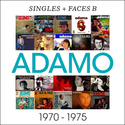 Singles + faces b 1970-1975 - Salvatore Adamo