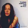 Think About Me Still (Elle Hollis Version) - Single album lyrics, reviews, download