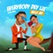 Everybody Dey Lie(Lori Iro) artwork