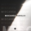 Miscarea Duhului - Single