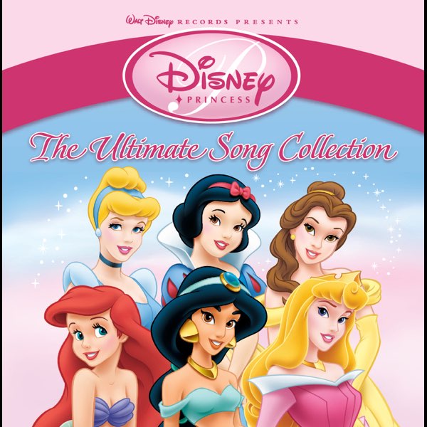 Disney Princess: The Ultimate Song Collection by Various Artists on Apple  Music