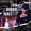 Pa' Beber Nací - Single