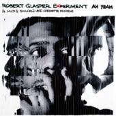 Robert Glasper - Ah Yeah