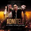 Admítelo (feat. Alex Torres & Naty Susana) - Single album lyrics, reviews, download