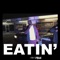 Eatin'