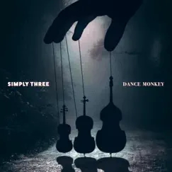 Dance Monkey - Single by Simply Three album reviews, ratings, credits