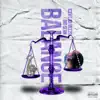 Balance (feat. Big Sean) song lyrics