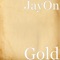 Gold - Jayon lyrics