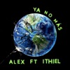 Ya No Más (feat. Ithiël) - Single
