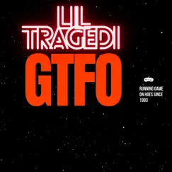 Gtfo - Single by Lil Tragedi album reviews, ratings, credits