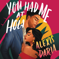 Alexis Daria - You Had Me at Hola artwork