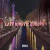 Late Nights: Europe album lyrics, reviews, download