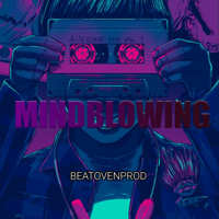 Mind Blowing (Instrumental) - Beatovenprod