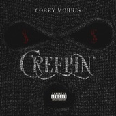 Corey Morris - Creepin'