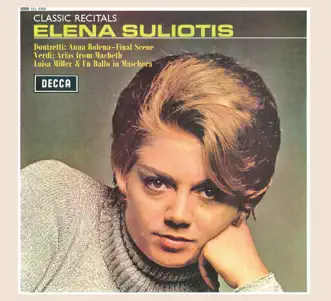 Elena Suliotis: Operatic Recital by Elena Suliotis, Oliviero de Fabritiis & Orchestra of the Rome Opera House album reviews, ratings, credits