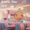 Know You - Single