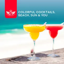 Colorful Cocktails, Beach, Sun & You: Blue Paradise, The Good Life, Elegant Chill House by Dj Keep Calm 4U album reviews, ratings, credits