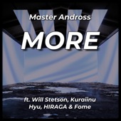 MORE (feat. Will Stetson, Hyu, HIRAGA, Fome & Kuraiinu) artwork