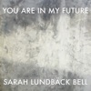 You Are in My Future - Single