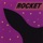 Rocket-Here Comes My Love
