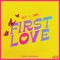 First Love (feat. Siddharth Menon) artwork