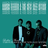 Aaron Tesser & The New Jazz Affair - Instant Love