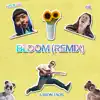 Bloom (Remix) - Single album lyrics, reviews, download