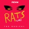 Rats: The Rusical - The Cast of RuPaul's Drag Race UK, Season 2 lyrics