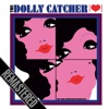 The Dolly Catcher - Remastered