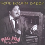 Big Joe & The Dynaflows - No Good Woman Blues