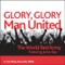 Glory Glory Man. United (feat. Jenny Bae) - The World Red Army lyrics