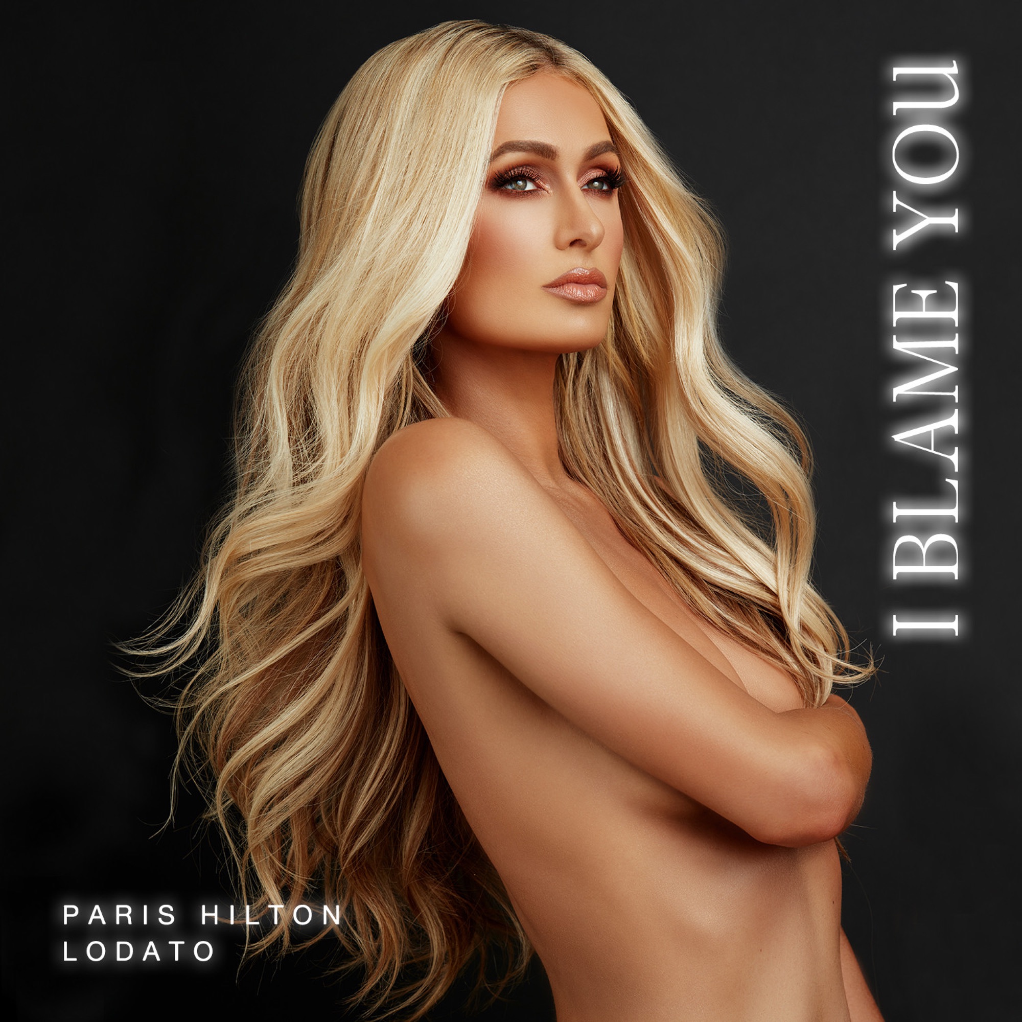 Paris Hilton & Lodato - I Blame You - Single