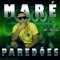 Na Batida do Paredão (feat. Yaguinho Pressão) - Maré lyrics
