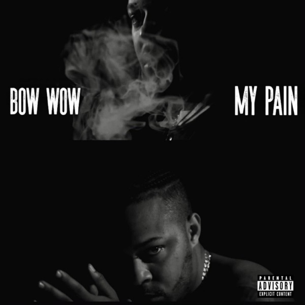 Bow Wow - My Pain