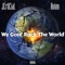 We Gone Rock the World (feat. Avien) - Jcrucial lyrics