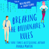 Annika Martin - Breaking the Billionaire's Rules: A laugh-out-loud romantic comedy artwork