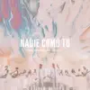 Stream & download Nadie Como Tú - Single