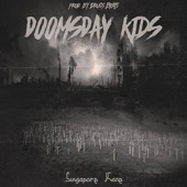 Doomsday Kids (The Apocalypse) by Singapore Kane