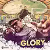 Glory (feat. Rastaveli MC) - Single album lyrics, reviews, download