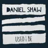 Used to Be - Single album lyrics, reviews, download