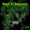 Méto2 de Relajación: The Mixtape album lyrics, reviews, download