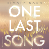 One Last Song (ungekürzt) - Nicole Böhm