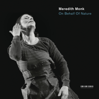 Meredith Monk & Vocal Ensemble - On Behalf of Nature artwork