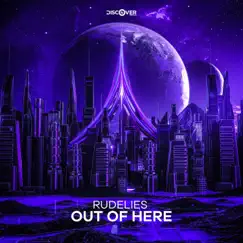Out of Here - Single by RudeLies album reviews, ratings, credits